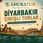Diyarbakır Çıkışlı Turlar İçin Kapsamlı Planlama Rehberi