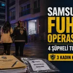 Samsun Atakum ve Çarşamba’da Fuhuş Operasyonu