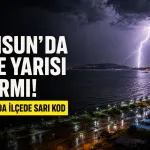 Meteoroloji'den Samsun'a gece yarısı uyarısı: İlçe ilçe sarı kod alarmı