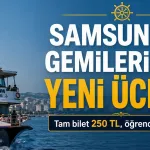 Samsunum Gemileri İçin Yeni Ücret