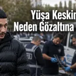 Samsun'da Rapçi Yüşa Keskin Kimdir Neden Gözaltına Alındı?