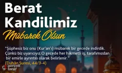 İslam Aleminin Af ve Arınma Kapısı: Berat Kandili’nde Manevi Kurtuluş Reçetesi