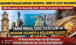 Samsun Sadece Bir Şehir Değil, Yaşayan Bir Efsane! Samsun'da Ne Yenir? Samsun Gezi Rehberi