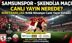 Samsunspor - Şkendija canlı yayın ne zaman nerede? TRT 1 maç izle saat kaçta?