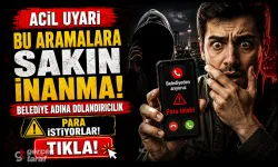 Samsun'da belediyeden arıyoruz diyerek dolandırıyorlar