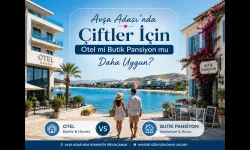 Avşa Adası’nda Çiftler İçin Otel mi Butik Pansiyon mu Daha Uygun?