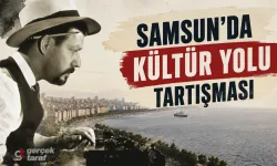 Okan Çakır: Samsun'da Kültür Yolu Tartışması