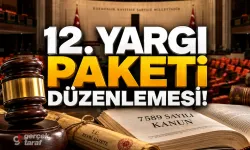 12. Yargı Paketi Resmi Gazete'de Yayımlandı mı? 31 Temmuz 2026 Tarihli İşte Son Durum!