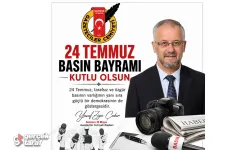24 Temmuz Basın Bayramı Mesajı: "Özgür Basın Güçlü Demokrasinin Göstergesidir"