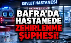 Samsun Bafra'da Dev Gıda Zehirlenmesi Alarmı