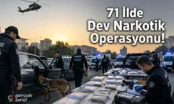 71 İlde Dev Narkotik Operasyonu
