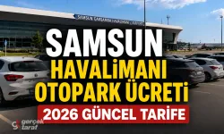 Samsun Çarşamba Havalimanı Otopark Ücreti 2026