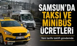 Samsun’da Taksi ve Minibüs Ücretlerine Zam