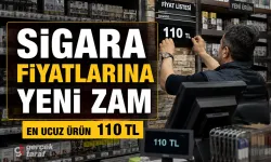 Sigara zammı sonrası en ucuz ürün 110 TL oldu