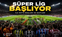 Süper Lig ilk hafta maçlar hangi gün oynanacak?