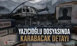 Yazıcıoğlu Dosyasında Samsun ve Mehmet Karabacak Detayı