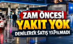 Motorin 100 TL’yi Aştı, Zam Öncesi Yakıt Satmıyorlar