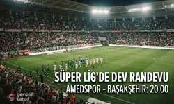 Amedspor - Başakşehir maçı bu akşam saat ve kanal