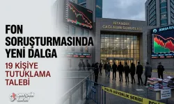 Fon soruşturmasında 20 şüpheli adliyede, 19’una tutuklama talebi