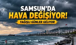 Samsun’da Hava Değişiyor: Yağışlı Günler Geliyor
