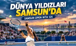 Samsun’da dünya yıldızları korta çıkıyor