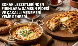 Samsun Pidesi, Çakallı Menemeni ve En İyi Mekanlar