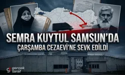 Semra Kuytul Samsun Çarşamba Cezaevi’ne sevk edildi