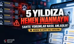 5 yıldız sizi yanıltmasın: Sahte yorumları böyle anlayabilirsiniz