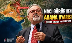 Adana’da deprem olacak mı? Naci Görür’den Savrun Fayı uyarısı
