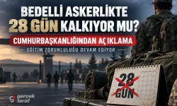 Bedelli askerlikte 28 gün kalkıyor mu? Resmî açıklama geldi