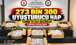 Samsun Canik’te bir evden 273 bin 300 uyuşturucu hap çıktı