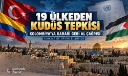 Türkiye dahil 19 ülkeden Kolombiya’ya Kudüs tepkisi