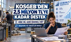 KOSGEB nedir, nasıl başvurulur? KOSGEB desteği hibe mi, faizsiz mi?