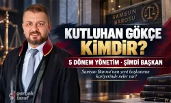 Samsun Barosu Başkanı Avukat Kutluhan Gökçe kimdir?