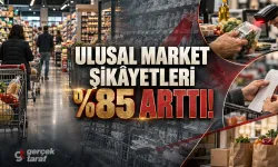Zincir marketlere şikâyet bir haftada yüzde 85 arttı!