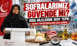 Saadet Partisi Samsun'dan gıda hilelerine sert tepki