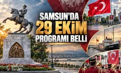 Samsun'da 29 Ekim programı belli oldu! İşte saat saat etkinlikler