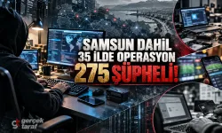Samsun dahil 35 ilde siber suç operasyonu! 275 şüpheli yakalandı