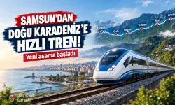 Samsun’dan Doğu Karadeniz’e uzanacak hatta yeni aşama