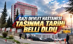 Samsun Gazi Devlet Hastanesi Taşınma Tarihi Belli Oldu