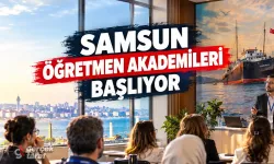 Samsun Öğretmen Akademileri başvuruları başladı