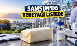 Samsun’da Saçak markalı tereyağı tağşiş listesinde