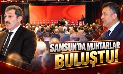 Samsun'da 17 ilçenin muhtarları buluştu! Tavlı ve Doğan'dan önemli mesajlar