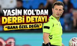 Yasin Kol’un İfadesi Ortaya Çıktı: Derbi Detayı