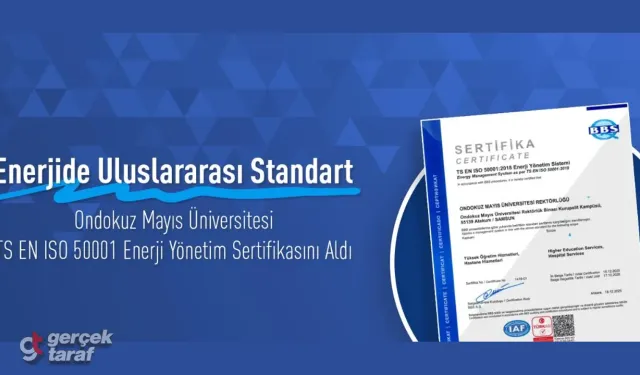 OMÜ, ISO 50001 Enerji Yönetim Sistemi Sertifikası Aldı