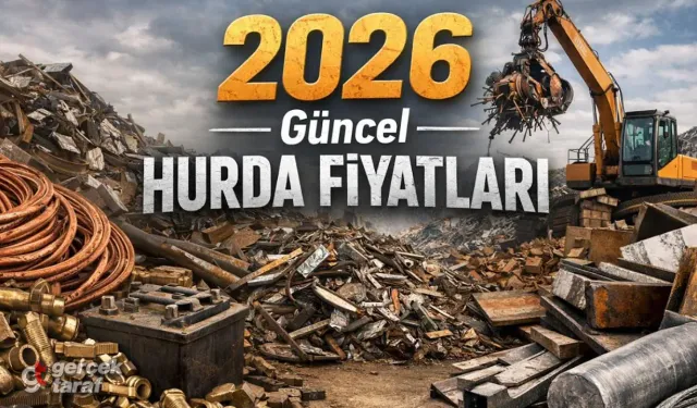 2026 Güncel Hurda Fiyatları Listesi