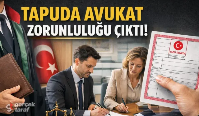 Tapuda Avukat Zorunluluğuna Emlak Sektöründen Eleştiri