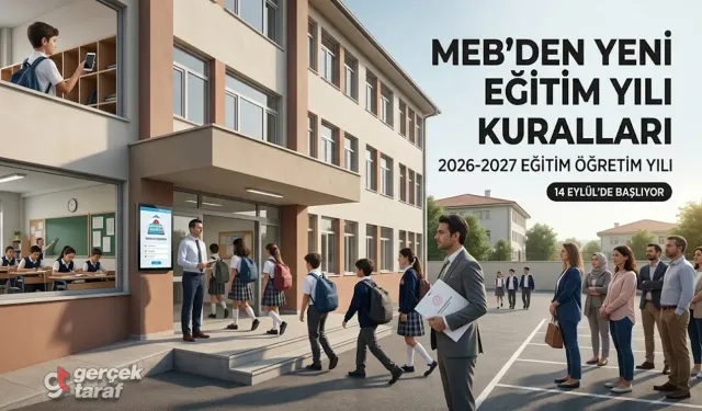 MEB 2026-2027 Eğitim Yılı Kurallarını Belirledi