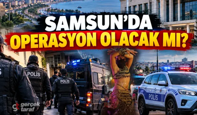 Samsun’da ‘Ailem Güvende’ Operasyonu Yapılacak mı?