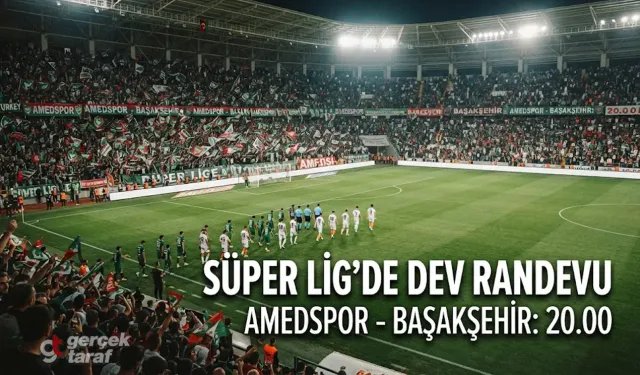 Amedspor - Başakşehir maçı bu akşam saat ve kanal